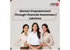 Women Empowerment Through Financial Awareness - LakshMe  -