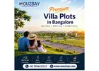 Premium Villa Plots in Bangalore | Houzbay