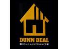 Dunn Deal Home Maintenance