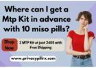 Where can I get a mtp kit in advance with 10 miso pills?