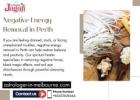 Negative Energy Removal in Perth – Cleanse Your Life from Unwanted Forces