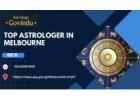 Experience the Guidance of the Top Astrologer in Melbourne – Astrology Govindu