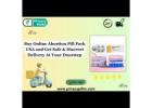 Buy Online Abortion Pill Pack USA and Get Safe and Discreet Delivery At Your Doorstep