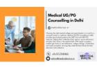 Medical UG/PG Counselling in Delhi: Navigate Your Medical Career with Experts