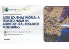 Agri Journal World: A Trusted Name in Agricultural Research Publishing