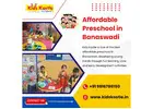 Affordable Preschool in Banaswadi