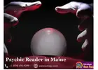 Leading Psychic Reader in Maine for Correct Spiritual Guidance