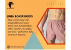 Feel the Freedom: Premium Linen Boxer Briefs for Everyday Comfort