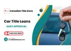 Quick Cash With Car Title Loans Toronto