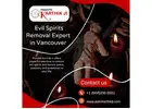 Evil Spirits Removal Expert in Vancouver
