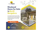 Weekend Home for Sale in North Bangalore