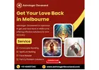 Get Your Love Back in Melbourne