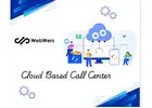 Cloud based call center