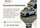 Chevrolet Rental in Dubai