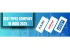 Best Pipes Company in India