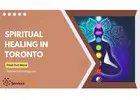 Spiritual Healing in Toronto – Chiropractic Care for Aura Cleansing and Protection