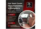 Car Seat Cover Manufacturers In Bangalore | Car Seat Covers In Bangalore