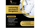Liaisoning services in Bangalore