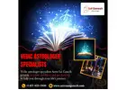 Vedic Astrologer Specialists in
