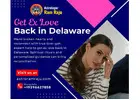 Reunite With Love: Get Ex Love Back in Delaware 